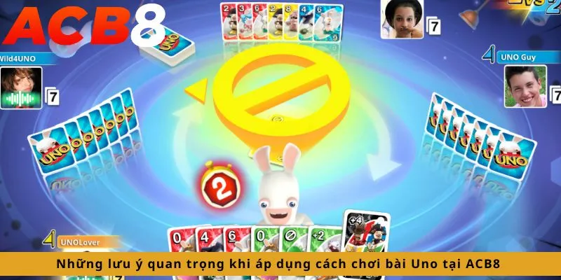 Cách chơi bài Uno: Những lưu ý quan trọng