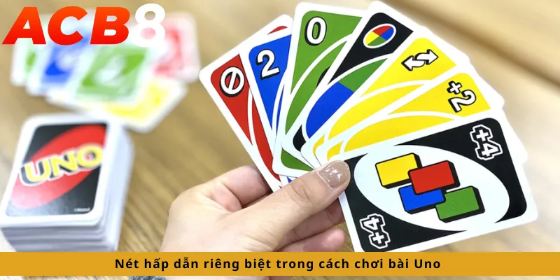 Cách chơi bài Uno: Nét hấp dẫn riêng biệt