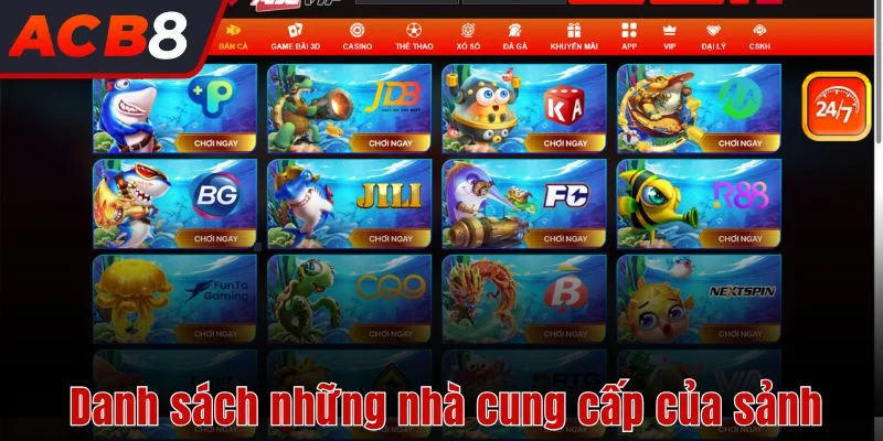 Bắn Cá 2 Danh sách những nhà cung cấp của sảnh bắn cá